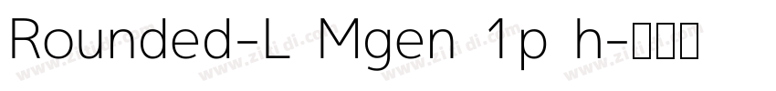 Rounded-L Mgen 1p h字体转换